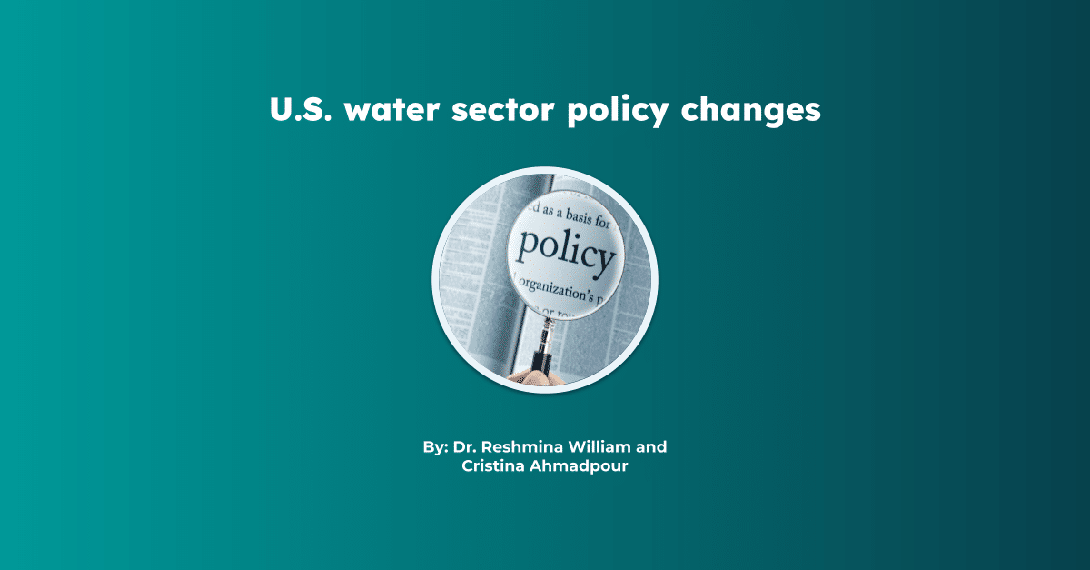 U.S. water sector policy changes